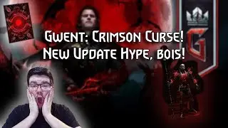 Gwent - Crimson Curse Overview! | New Update, New Cards, & More!