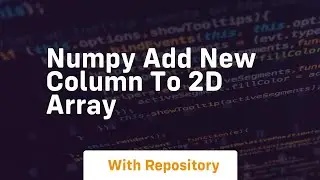 numpy add new column to 2d array