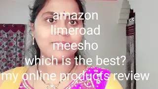 My experience with online products/ cloths purchasing through online/ amazon, limeroad,....