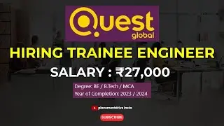 Quest Global Off-Campus Recruitment Drive 2024 | Freshers Hiring | Eligibility Criteria & Salary