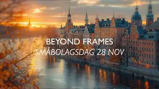 Beyond Frames presentation - Carnegies sm&aring;bolagsdag