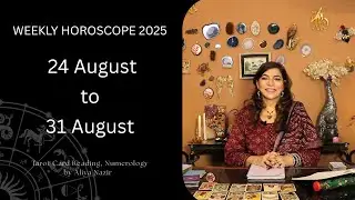 Weekly Horoscope | 24 August To 31 August | Ye Hafta Kaisa rahe ga