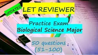 LET reviewer in Science 6 part 2: Practice exam for science major [51-100]