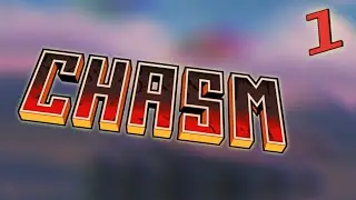 Chasm Pt 1 - Where is the Town? | Polliegon Gaming