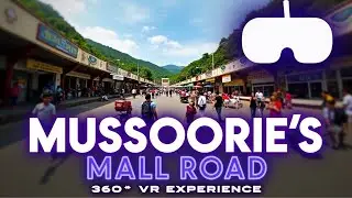 A Virtual Walk on Mussoorie's Mall Road | Immersive 360&deg; VR Street Experience | Zogyy