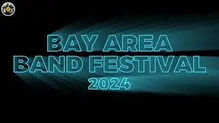 Bay Area Band Festival 2024 | Carrington Hall, Redwood City | July 6-7