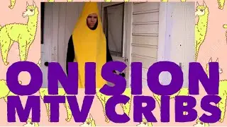 MTV Cribs ONISION