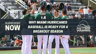 2026 Omaha Picks: Why Miami Hurricanes Baseball Is Ready for a Breakout Season