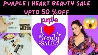 Purplle I Heart Beauty Sale Upto 50% Off On Makeup Products, Skincare Products ll Purplle Haul😱