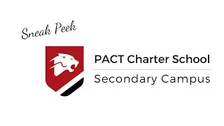 PACT Charter School | Sneak Peek = Secondary Campus Expansion