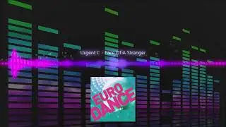 Urgent C - Face Of A Stranger | Eurodance