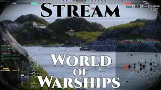 World of Warships Stream: What's your favorite ship?