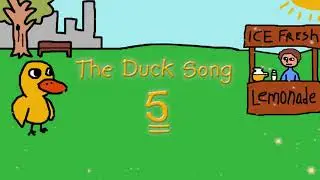 Announcing The Duck Song 5! The End of the story!