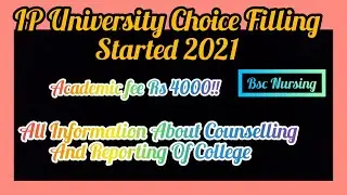Ip University Choice Filling Started 2021|| Bsc Nursing