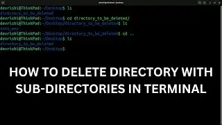 How to Delete a Directory with Sub-directories in Linux Terminal | Ubuntu