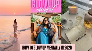 MENTAL GLOW UP | 2026 💗 