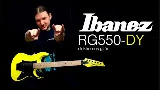 ​Ibanez RG550-DY elektromos gitár