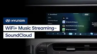 Потоковая передача музыки по WiFi+ &mdash; Soundcloud | Bluelink&reg; | Hyundai