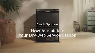 How to Maintain Dry-Wet- Service Station | Bosch Spotless Robot Vacuum & Mop