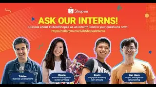 Shopee Singapore Ask Our Interns 2020!