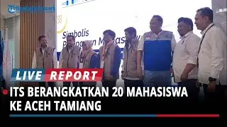 ITS Berangkatkan 20 Mahasiswa ke Aceh Tamiang untuk Program Mahasiswa Berdampak