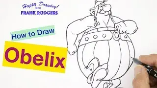 How to Draw Obelix. Comment Dessiner Obelix. Cartoon Characters #11 Happy Drawing! - Frank Rodgers