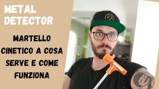 Martello cinetico, a cosa serve e come si usa #metaldetector #faidate