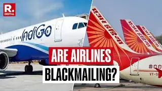 Are Airlines Blackmailing Government Over FDTL Rules?