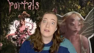 PORTALS Refreshed the Music Industry :: *Melanie Martinez Album Reaction*