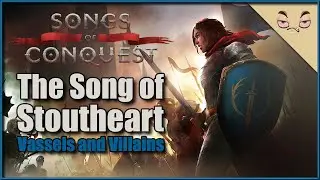 Songs of Conquest &ndash; The First Song: The Song of Stoutheart &ndash; Vassals and Villains