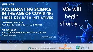 Vivli Webinar: Accelerating Science in the Age of COVID-19: Three Key Data Initiatives