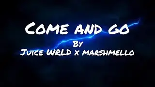 Come and go-Juice WRLD x Marshmello (clean lyrics)