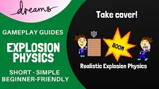 Realistic Explosion Physics | Dreams PS4 | Gameplay Guide