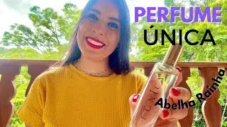 Perfume &Uacute;nica da Abelha Rainha: tem cheiro de banho tomado?