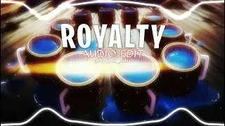 Royalty - audio edit!