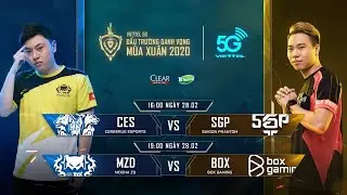 CES vs SGP | MZD vs BOX [28.02.2020] - Viettel 5G ĐTDV m&ugrave;a Xu&acirc;n 2020