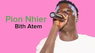Pion Nhier By Bith Atem (D Benems) promota Dinhio 