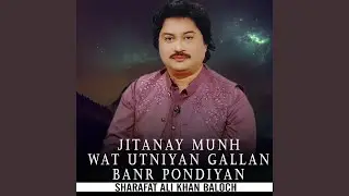 Jitanay Munh Wat Utniyan Gallan Banr Pondiyan