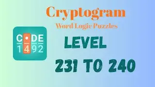 Cryptogram Level 231 - 240 Answer | Cryptogram Puzzle Game Solutions 🔐🧠 | Mini Boss