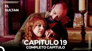 El Sult&aacute;n Capitulo 19 #denuevo