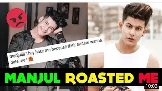 Manjull Khattar Roasted || Manjull Khattar Roast || indian tik tok Musically