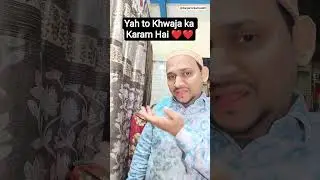 Khwaja ka Karam Hai ❤️ #khwazapiya #shorts #dargahokamusafhir