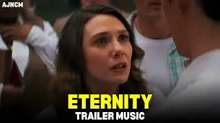 Eternity - Official Trailer Music | A24 | AJNCM