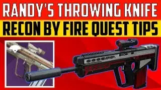 Destiny 2 Shadowkeep - Randy's Throwing Knife - RECONNAISSANCE BY FIRE QUEST TIPS