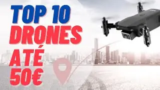 TOP 10 DRONES COM C&Acirc;MERA AT&Eacute; 50 EUROS