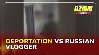 Russian vlogger faces deportation over threat to spread HIV in PH | DZMM Teleradyo (22 January 2026)