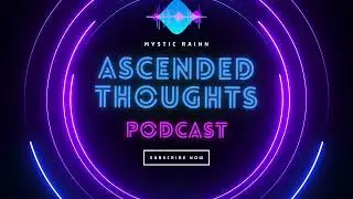 Just say yes | Ascended Thoughts Podcast | S4EP6