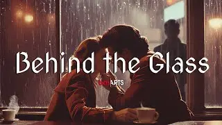 [Darkwave] Behind the Glass