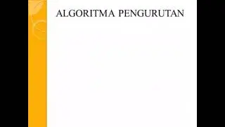 Algoritma Pengurutan dan Pencarian Data