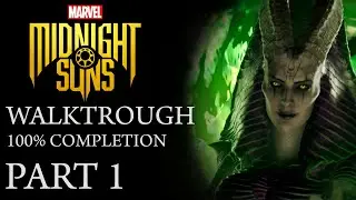 Marvel's Midnight Suns - Part 1 (100% Completion - Full Game Walkthrough)